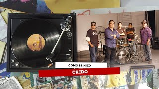 Credo | Cómo se hizo | Amor de Los Amores 25 Años