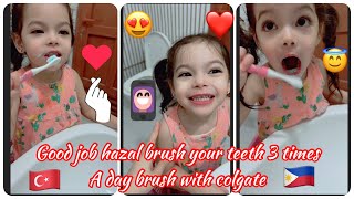 BRUSH YOUR TEETH 3 TIMES A DAY BRUSH W/COLGATE GOOD JOB HAZAL #toothbrushing