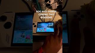 ROG ALLY VIDEOS THIS WEEKEND #rogally #rpcs3 #pcgaming