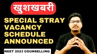 Special stray vacancy round Schedule announced 🔥🔥🔥 Mcc neet 2023 counselling || Dr Counsellor Neet