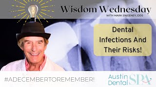 Ew! Dental Infections! | Austin Dental Spa | Austin, TX | Ph: 512-452-9296