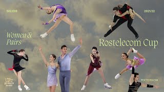 S02 E09: Rostelecom Cup 2021/22 - Women & Pairs (Кубок Ростелекома -  Женщины и Пары)