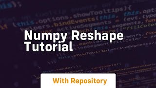 numpy reshape tutorial