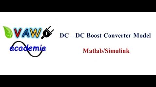 Boost Converter Model using Matlab/Simulink