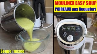 Soupe poireaux aux roquefort avec moulinex easy soup soupe mixée