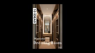 10 WONDERFUL DRESSING ROOM IDEAS