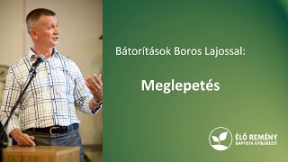 Meglepetés | Bátorítások Boros Lajossal