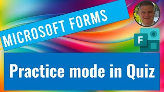 Microsoft Forms: New Practice mode in Quiz