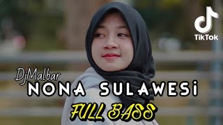 DJ ACARA ‼️NONA² SULAWESI - MALBAR REMIX TERBARU 2K23 (VOC DJ QHELFIN)