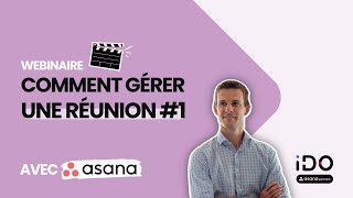 Comment gérer une réunion avec Asana ? (1/2)