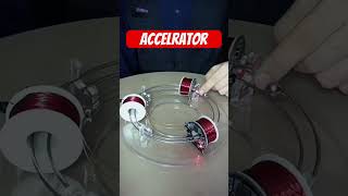 Accelerator ,  physics experiment #physics #physicsproject #physicsexperiment #shorts #learnandfun