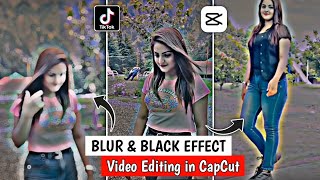 Halo Blur & Black Effect Video Editing In Capcut | TikTok Trending Black Effect Video Editing Capcut