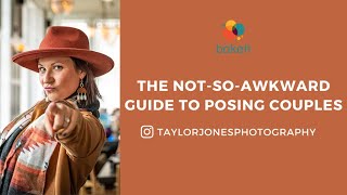 The Not-So-Awkward Guide to Posing Couples - Taylor Fisher