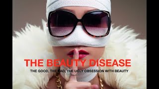 'THE BEAUTY DISEASE' Series Trailer 1