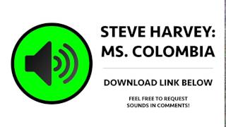 Steve Harvey - Ms. Colombia and Apology Sound Effect