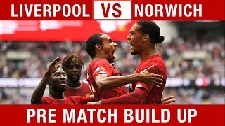 TITLE RACE STARTS HERE! Liverpool v Norwich Pre-Match Build Up #LIVNOR