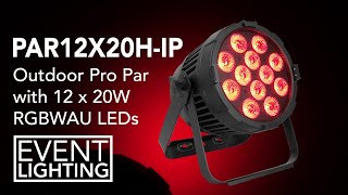 Event Lighting - Introduction to the PAR12X20H IP