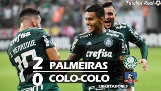 PALMEIRAS 2 X 0 COLO COLO - GOLS & MELHORES MOMENTOS LIBERTADORES 2018 🔥