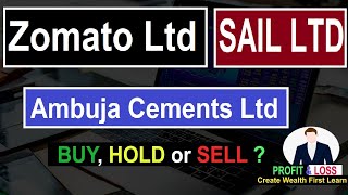 Ambuja Cements Ltd | Zomato Ltd | SAIL LTD #SAIL #ZOMATO #Ambuja #Cements ,#stocks ,#trading ,#money