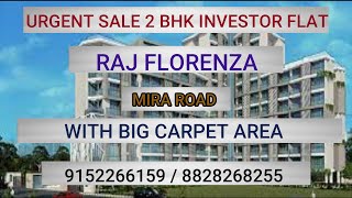 2BHK IN MIRA ROAD |#RAJ FLORENZA |#INVESTOR FLAT |#RAJ FLORENZA MIRA ROAD |#PROPERTY IN MIRA ROAD# |