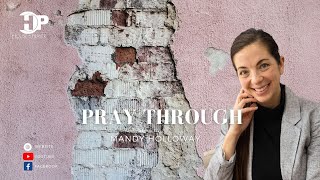 Mandy Holloway -  Praying Through - January 16th, 2022   (Tabernacle Series #3)