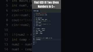 How To Find GCD Of Two Given Numbers In C++