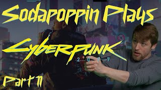 Sodapoppin Plays Cyberpunk 2077 | Part 11