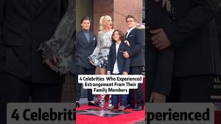 4 Celebrities Who Experienced Estrangement From Their Family Members #shorts #celebrity #hollywood