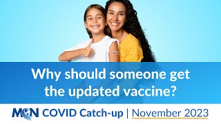 Why should someone get the updated vaccine? | COVID Catch-up with Dr. Laz