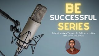 Educating a Way Through the Achievement Gap with Karim Abouelnaga