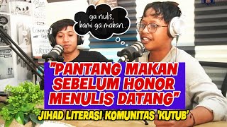 Menulis Sebagai Jalan Hidup: "Gak Nulis, Gak Makan"! || Komunitas Kutub Yogyakarta