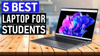 TOP 5 Best Laptops for Students in 2024