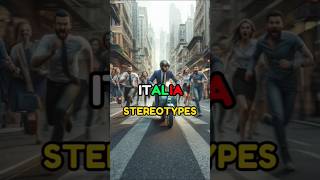 ITALY 🇮🇹 STEREOTYPES‼️ #shorts #stereotypes #aiimages