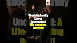 Shocking Family Secret Uncovered: A Life-Changing Betrayal!