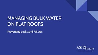 Managing Water on Flat Roofs - Preventing Leaks and Failures