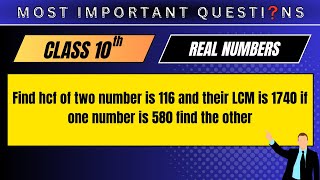 Find hcf of two number is 116 and their LCM is 1740 if one number is 580 find the other