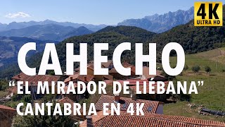 Cahecho - El mirador de Liébana - Cantabria en 4K