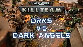 Warhammer 40K Kill Team Battle Report #3 Orks vs Dark Angels 100 Points