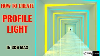 How to create Profile Light in 3ds max