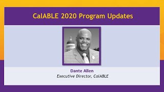 Dante Allen Provides CalABLE 2022 Program Updates