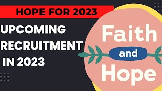 Hope 2023 || upcoming recruitment in 2023