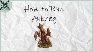 How to Run: Ankheg | D&D5E