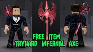 Cara Mendapatkan ITEM GRATIS TRYHARD INFERNAL AXE di ROBLOX 😍😍