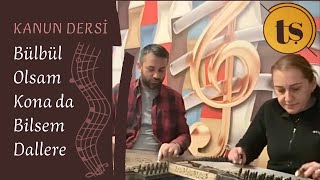 Bülbül Olsam Kona da Bilsem Dallere (Karcığar Köçekçe) Kanun Cover