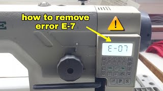 how to remove error 7, ZOJE ZJ9703BR single needle lockstitch sewing machine