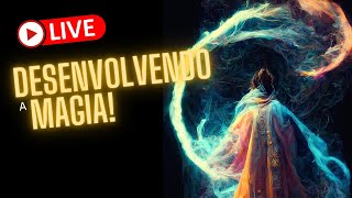 LIVE - Desenvolvendo a magia!