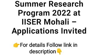 Summer Research Programme 2022@IISER Mohali II 👉Follow link in description👇