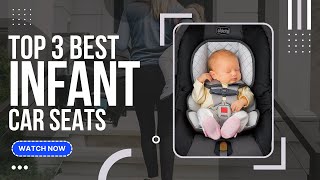 Best Infant Car Seats (Top 3 Picks For Any Budget) | GuideKnight