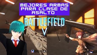 BATTLEFIELD V Mejores armas para la clase de Asalto