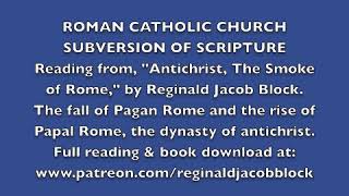 ROMAN CATHOLIC CHURCH SUBVERSION OF SCRIPTURE